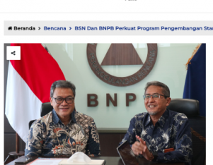 BSN dan BNPB Perkuat Program Pengembangan Standar Lingkup Kebencanaan