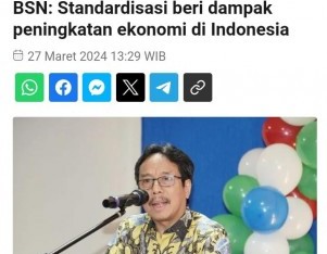 BSN: Standardisasi beri dampak peningkatan ekonomi di Indonesia